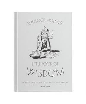 Sherlock Holmes Little Book Of Wisdom