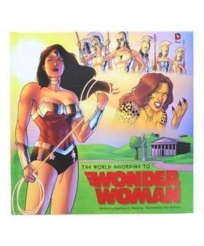 DC Comics The World According to Wonder Woman Hardcover Book