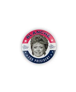 The Golden Girls Blanche Presidential Campaign Button Pin | Measures 3 Inches