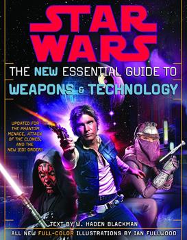 Star Wars The New Essential Guide To Weapons and Technology Book