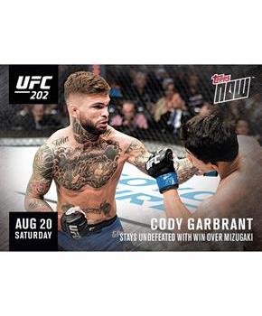 UFC Cody Garbrandt #202C Topps NOW Trading Card
