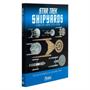 Star Trek Shipyards Book | Starfleet Starships 2151-2293 Vol 1