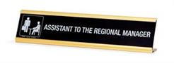 The Office Assistant To The Regional Manager Desk Plate | Measures 10 x 2 Inches