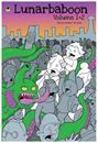Lunarbaboon: Volume 1 + 2 Graphic Novel