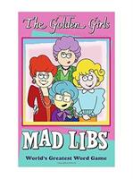 The Golden Girls Mad Libs Paperback Word Game